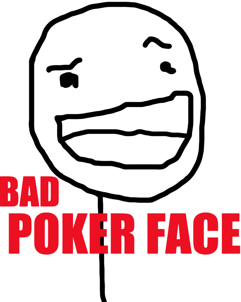 what does wore a poker face mean