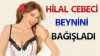 hilal cebeci nin beynini bağışlaması / #490502