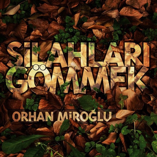 silahları gömmek